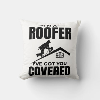Roofer - I've Got You Covered Roofing Design  Cushion