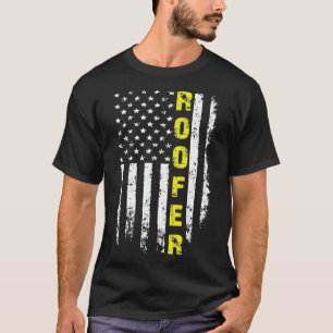 Roofer With American Flag  Roofing Funny Gift  T-Shirt