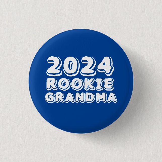 Rookie Grandma 2024 Button (Front)