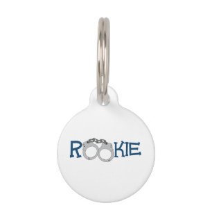 Rookie Pet Tag