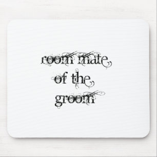 Room Mate of the Groom Mouse Mat