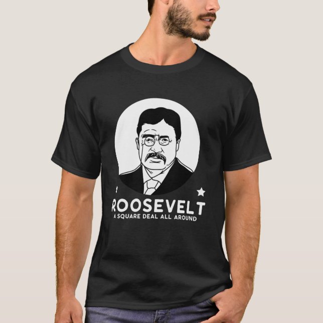 Roosevelt An All-Round Fair Deal Progressive Party T-Shirt (Front)