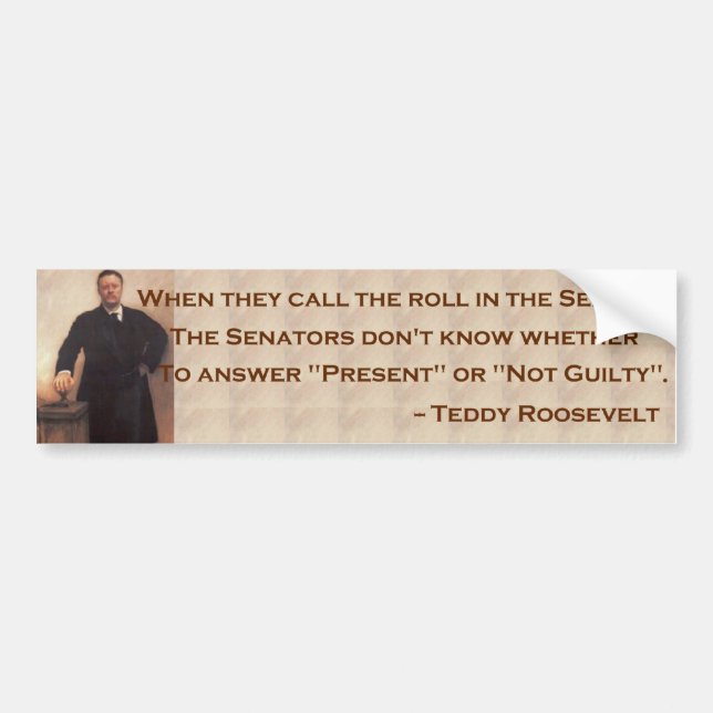 Roosevelt on the Senate Bumpersticker Bumper Sticker (Front)