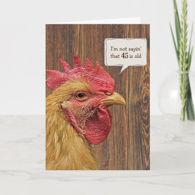 Rooster 45th Birthday Humour Card (Front)