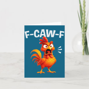 Rooster Humor Saying Funny F-caw-f Chicken Quote M Card