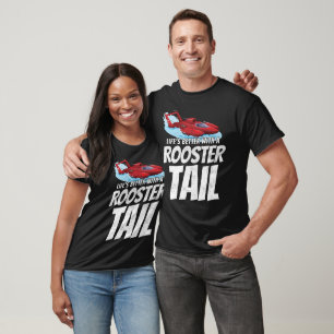 Rooster Tail Rumble: Hydroplane Racing Fun T-Shirt