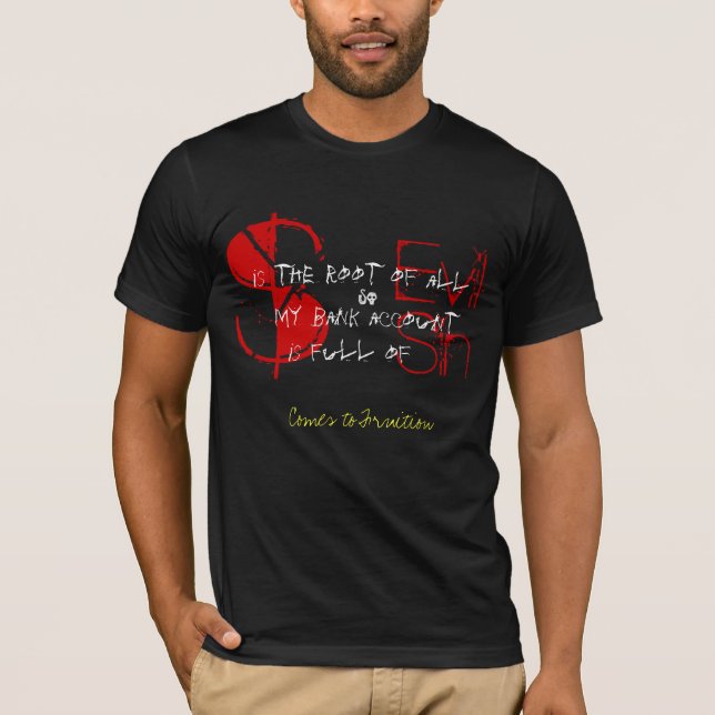 Root Of  All Evil T-Shirt (Front)