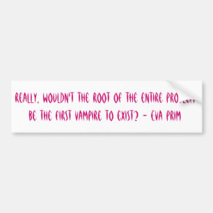 Root of the problem bumper sticker