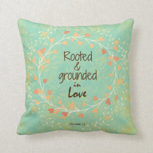 Rooted and Grounded in Love Bible Verse Cushion