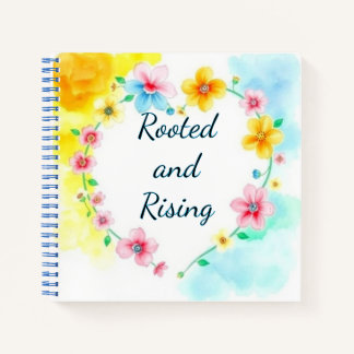 Rooted and Rising Floral Notebook