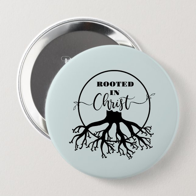 Rooted in Christ 10 Cm Round Badge (Front & Back)