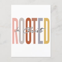 Rooted in Christ, believe in God, trust Jesus, res