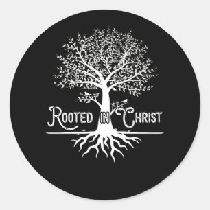Rooted in Christ Christian Faith and Love in God Classic Round Sticker