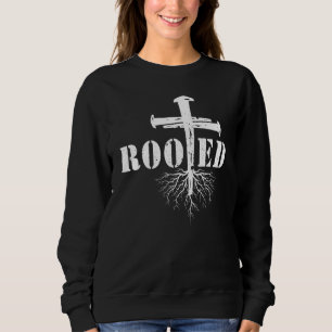 Rooted In Christ For Team Jesus Christian Nail Cro Sweatshirt