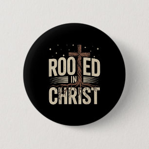 Rooted In Christ Jesus Cross Christian Faith Relig 6 Cm Round Badge
