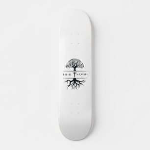Rooted in Christ Skateboard