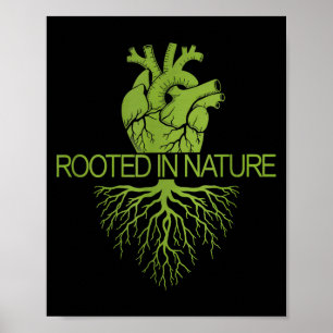 Rooted In Nature Earth Day Nature Lover Poster