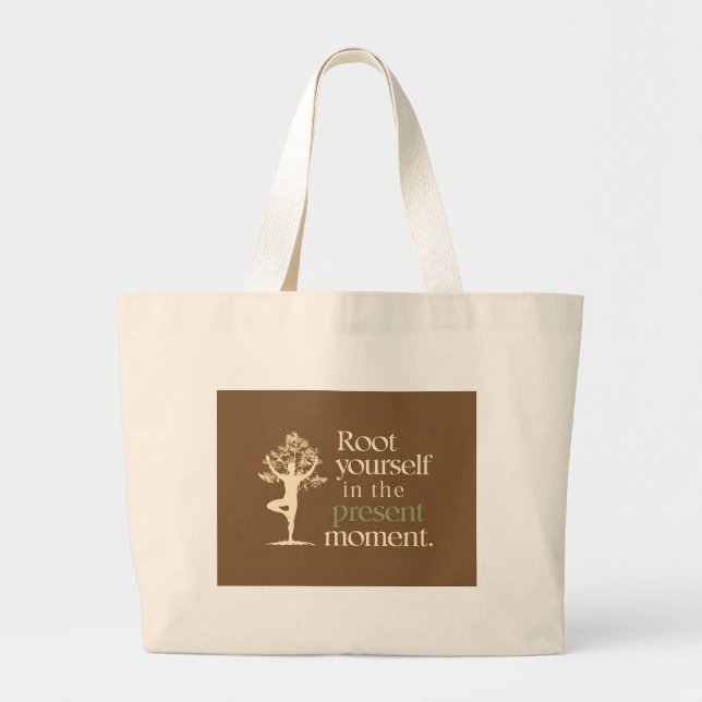 Rooted in the Moment  Large Tote Bag (Front)