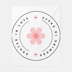 Rooted with Love Growing with Grace -Inspirational Fleece Blanket