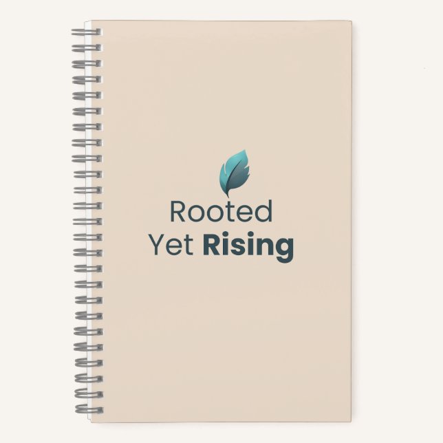 Rooted Yet Rising Minimal Motivational Notebook (Front)