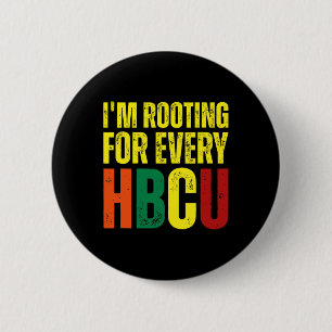 Rooting For Every Hbcu Black History College Gradu 6 Cm Round Badge