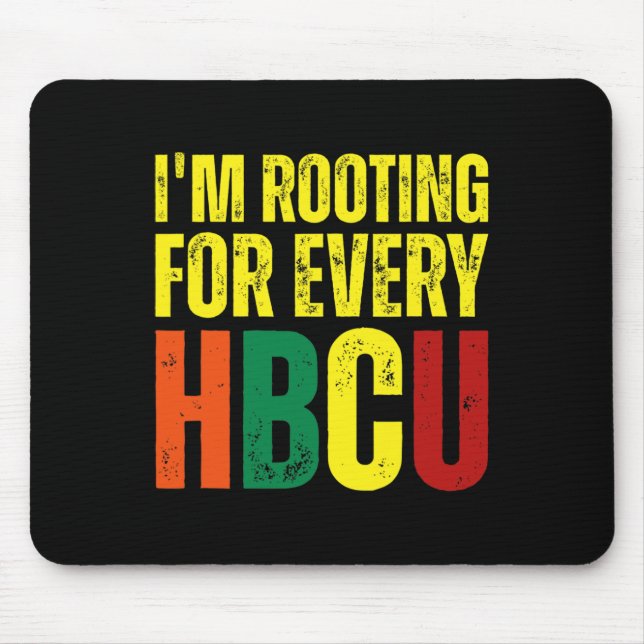 Rooting For Every Hbcu Black History College Gradu Mouse Mat (Front)