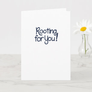 Rooting for You Hand Lettered Encouragement Card