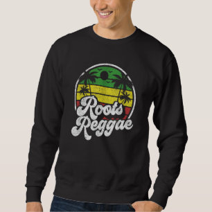Roots Reggae Vintage Jamaica Rasta Jamaican Music Sweatshirt