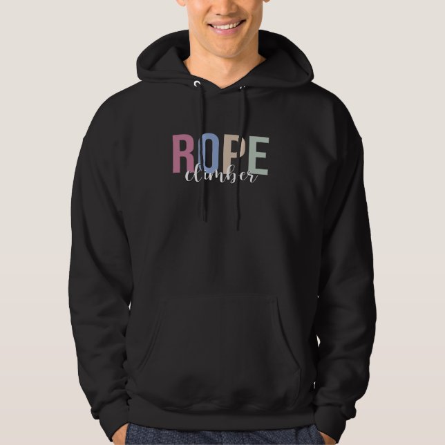 Rope Climber Rope Climbing Mountain Bouldering Hoodie (Front)