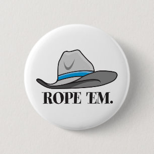 Rope 'em cowboy gear 6 cm round badge