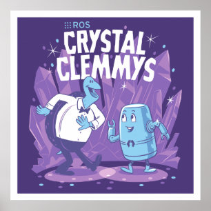ROS Crystal Clemmys Poster