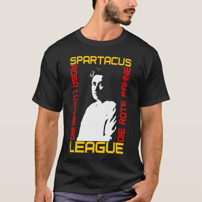 Rosa Luxemburg (Spartacus League) T-Shirt (Front)