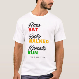 Rosa Sat Ruby Walked Kamala Run Text T-Shirt