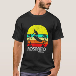 Rosarito Surf Trip  Northern Baja Mexico T-Shirt