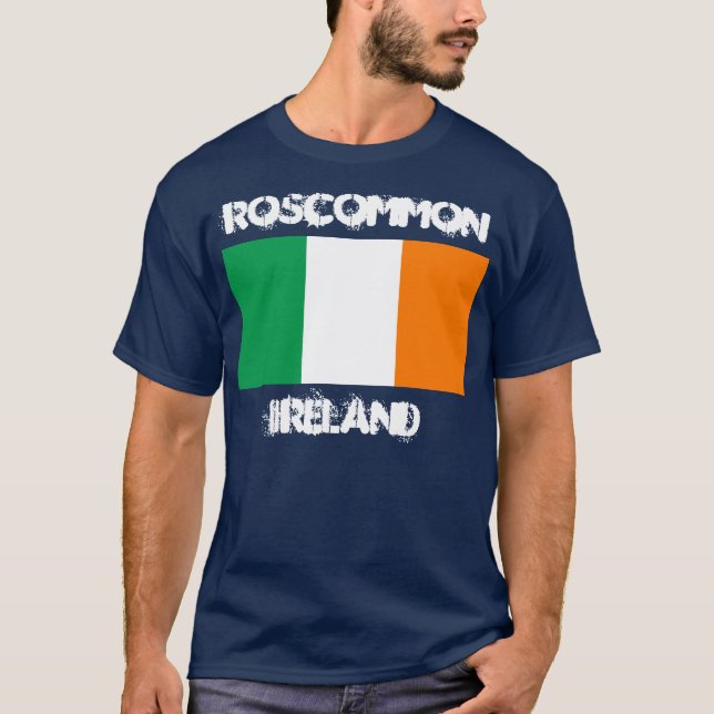 Roscommon, Ireland with Irish flag T-Shirt (Front)