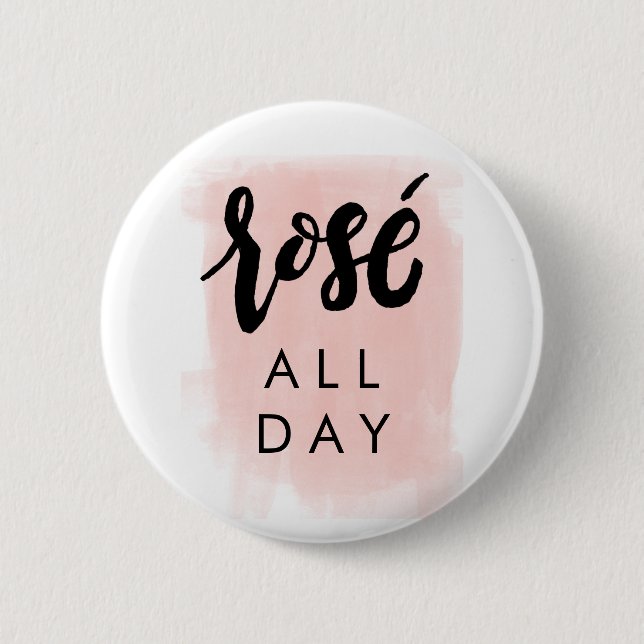 Rosé All Day Button (Front)