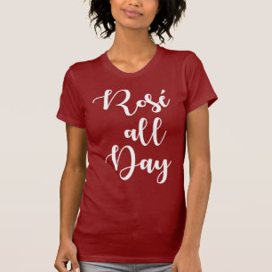Rosé All Day   Maroon Coloured T-Shirt
