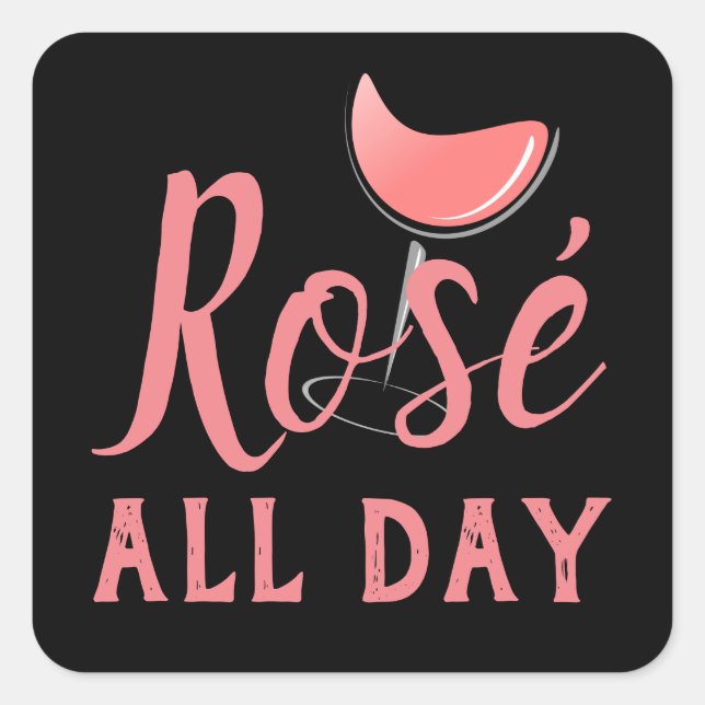 Rose All Day Pink Wine Party Celebration, ZFJ Square Sticker (Front)