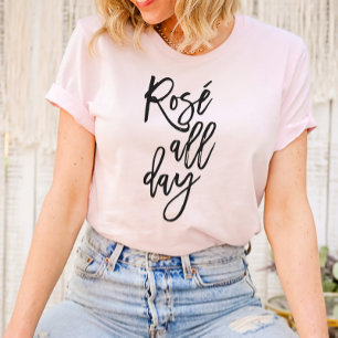 Rosé All Day T-Shirt – Fun Wine Lover Tee