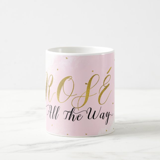 Rosé All the Way Pink & Gold Wine Modern Glam Coffee Mug (Center)