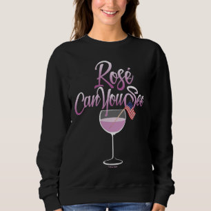Rose Can You See Wine Sweatshirt