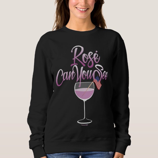 Rose Can You See Wine Sweatshirt (Front)