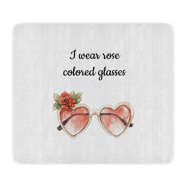 Rose Coloured Sunglasses Cutting Board (Front)