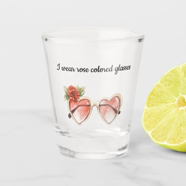 Rose Coloured Sunglasses Shot Glass (Front)