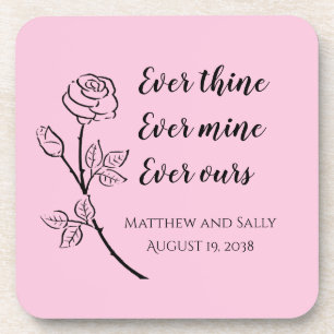 Rose Ever Thine Ever Mine Ever Ours Drink Coaster