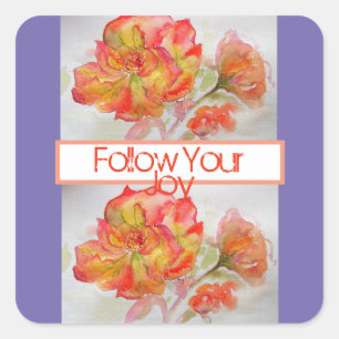 Rose Floral Watercolour Orange Follow Your Joy Square Sticker