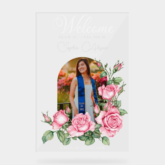 Rose Flower Garden Photo Graduation Welcome Acrylic Sign (Front)