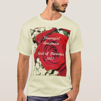 rose, Flowergirl AnastasiaFirst of  December 2007 T-Shirt
