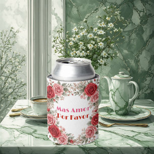 Rose Frame More Love Please Romantic Spanish Quote Can Cooler