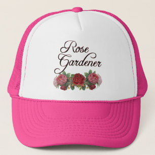 Rose Gardener Saying with Roses Trucker Hat